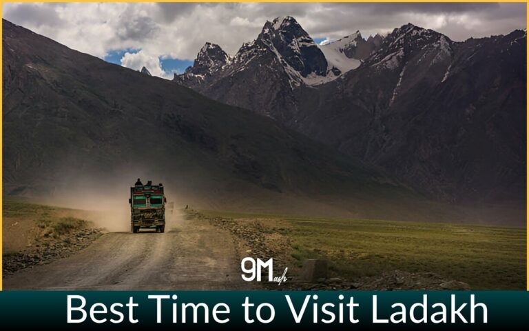 Best Time to Visit Ladakh