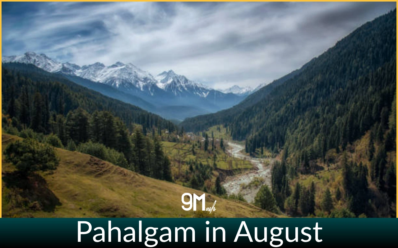 Pahalgam in August
