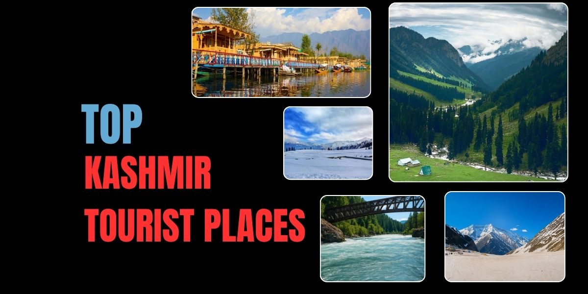 Top Kashmir Tourist Places